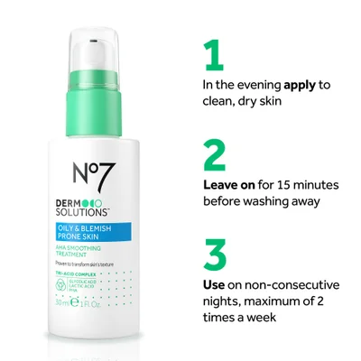 A white skincare bottle with green accents labeled N°7 DERMO SOLUTIONS OILY & BLEMISH PRONE SKIN AHA SMOOTHING TREATMENT TRI-ACID COMPLEX GLYCOLIC ACID LACTIC ACID PHA and volume 30ml 1 Fl. Oz. is shown next to usage instructions reading 1 In the evening apply to clean, dry skin 2 Leave on for 15 minutes before washing away 3 Use on non-consecutive nights, maximum of 2 times a week.