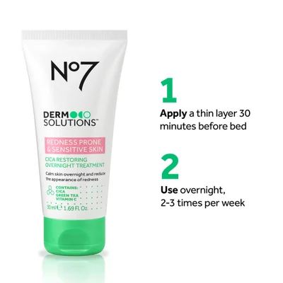 A white tube of No7 Dermo Solutions Redness Prone & Sensitive Skin Cica Restoring Overnight Treatment with text Calm skin overnight and reduce the appearance of redness Contains Cica Green Tea Vitamin C 50ml 1.69 Fl Oz and instructions 1 Apply a thin layer 30 minutes before bed 2 Use overnight 2-3 times per week.