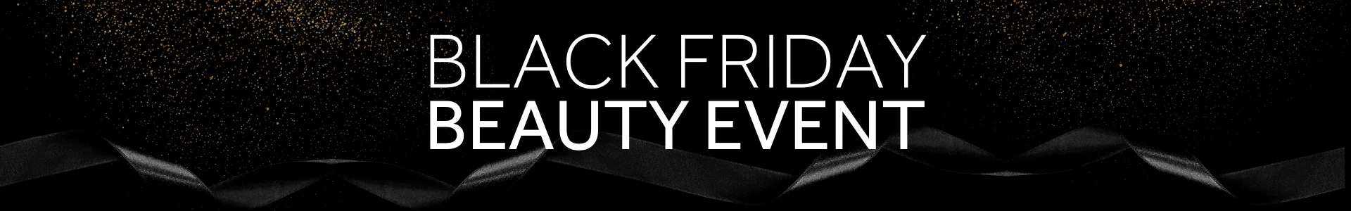 Black Friday Beauty Event
