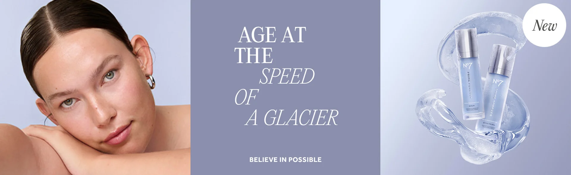 Age at the Speed of a glacier. NEW. Believe in possible.