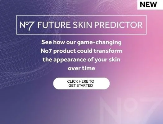 Text 'No7 FUTURE SKIN PREDICTOR' on a purple gradient background with a blurb that reads 'See how our game-changing No7 products could transform the appearance of your skin over time' and a click to get started button.